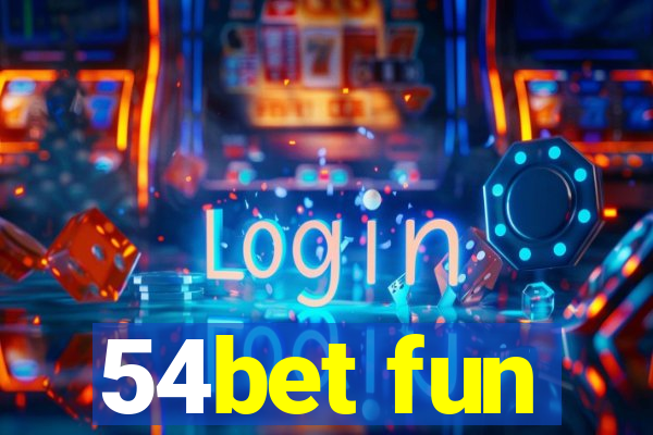 54bet fun